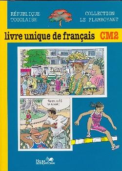 Le flamboyant ; livre unique de français ; CM2 ; Togo ; livre de l'élève
