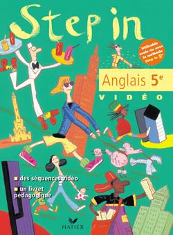 STEP IN : anglais ; 5ème ; cassette vidéo avec livret pédagogique (édition 2000)
