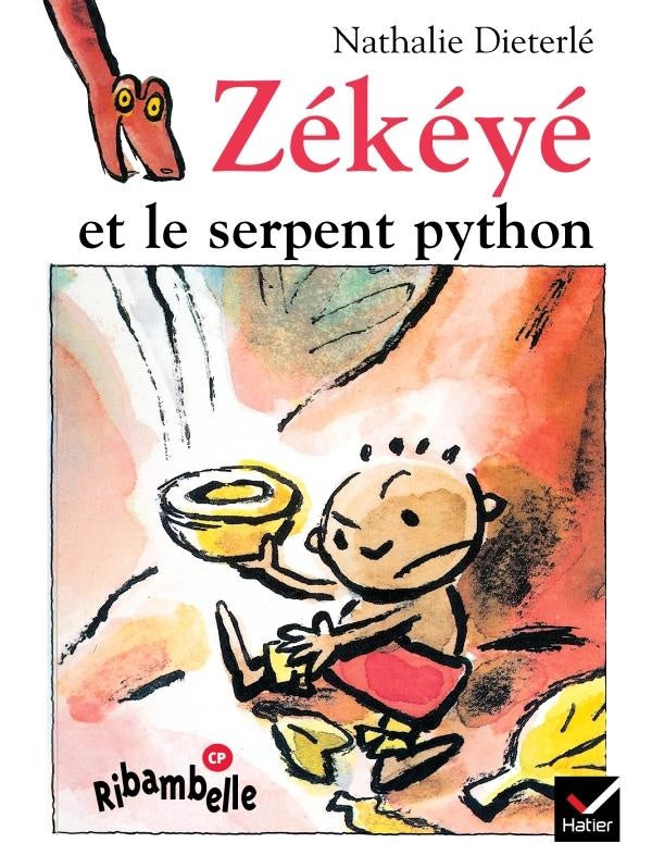 Ribambelle : Zékéyé et le serpent python ; CP ; série bleue (édition 2008)