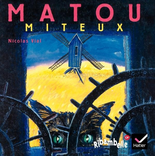 Ribambelle : matou miteux ; CP ; série bleue (édition 2008)