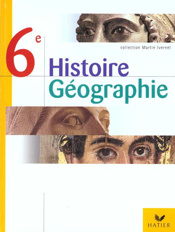 Histoire-geographie 6e - livre de l'eleve, ed. 2000