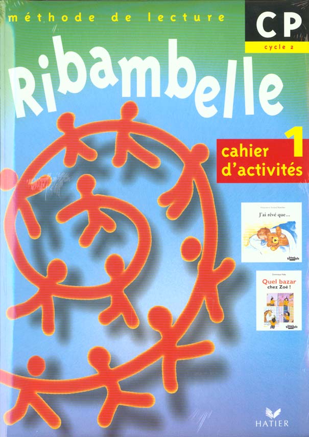 Ribambelle : méthode de lecture ; CP ; cahier d'activités et livret d'entraînement Tome 1