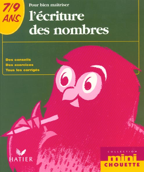 Mini-chouette ; pour bien maitriser l'ecriture des nombres 7-9 ans