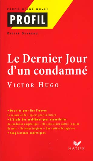 Le dernier jour d'un condamné, de Victor Hugo