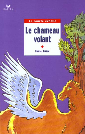 Le chameau volant ; ce2