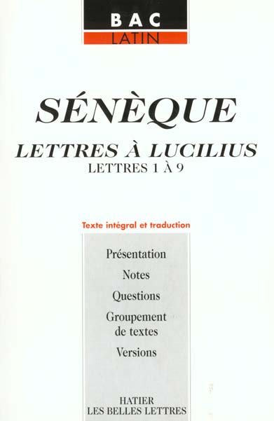 Seneque; lettres a lucilius ; de 1 a 9
