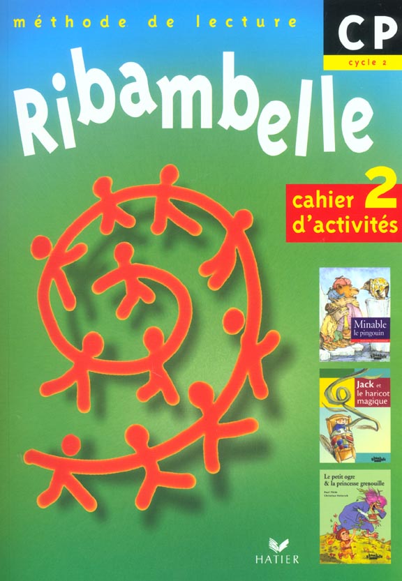 Ribambelle : méthode de lecture ; CP ; série verte ; cahier d'activités et livret d'entraînement Tome 2