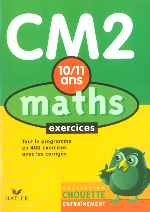 Chouette entraînement : maths ; CM2 ; exercices ; 10/11 ans