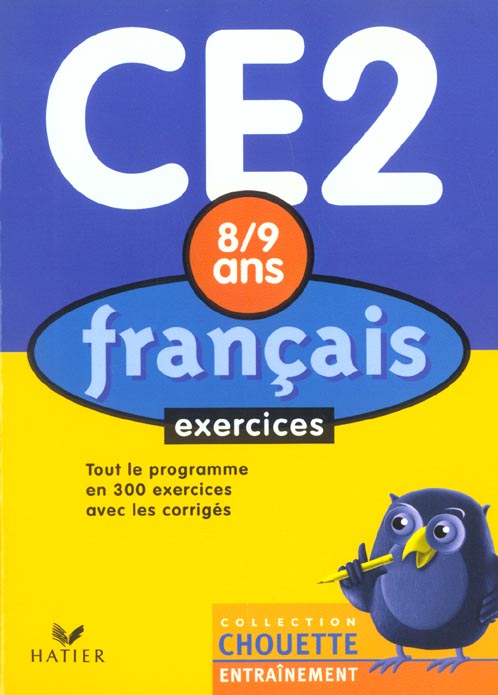 Chouette entraînement : français ; CE2 ; exercices ; 8/9 ans