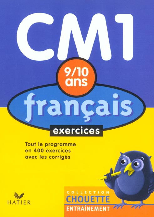 Chouette entraînement : français ; CM1 ; exercices ; 9/10 ans