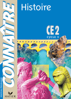 CONNAITRE : histoire ; CE2  (édition 2002)