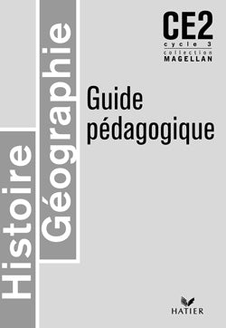 Magellan : histoire/géographie ; CE2 ; guide pédagogique (édition 2002)