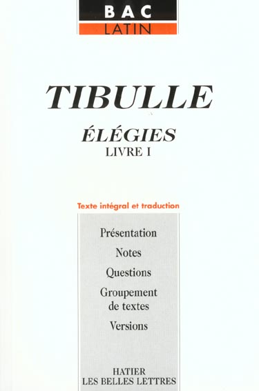 Tibulle ; elegies t.1