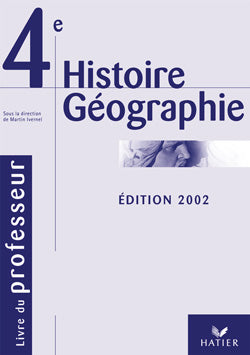 Histoire-géographie ; 4ème ; livre du professeur (édition 2002) (édition 2002)