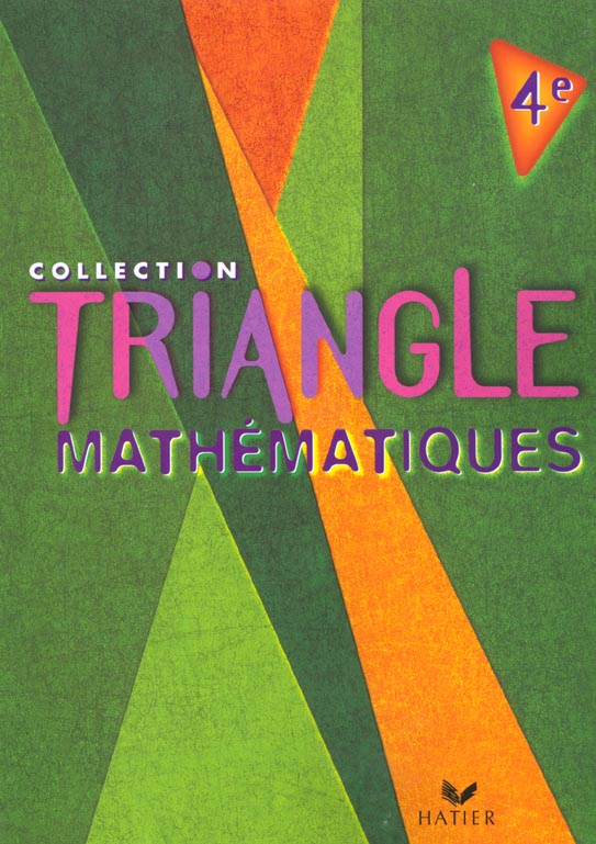 TRIANGLE HATIER : mathématiques ; 4ème ; livre de l'élève (édition 2002)