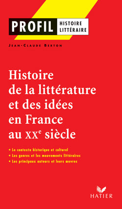 Histoire de la littérature et des idées en France au XX siècle