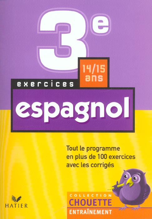 Chouette entraînement : espagnol ; 3ème ; exercices