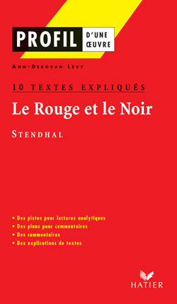 Le rouge et le noir se Stendhal ; 10 textes expliqués