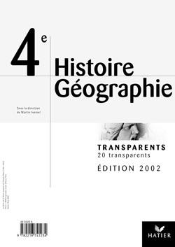 Histoire-geographie 4eme edition 2002, transparents