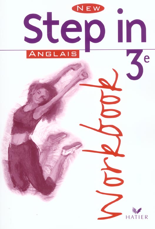 NEW STEP IN : anglais ; 3ème ; workbook (édition 2003)
