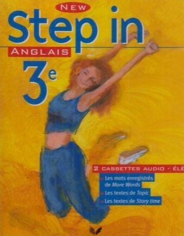 NEW STEP IN : anglais ; 3ème ; cassette audio 1 et 2 de l'élève (édition 2003)