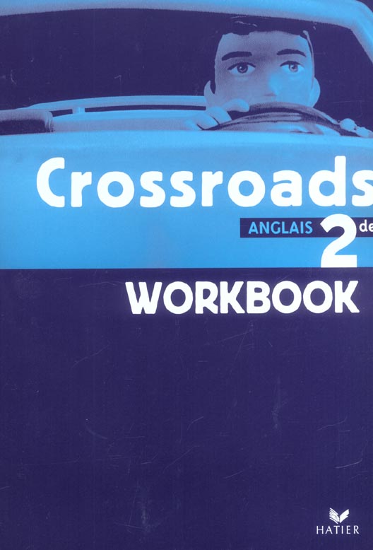 CROSSROADS : anglais ; 2nde ; activity book (édition 2003)
