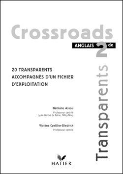 CROSSROADS : anglais ; 2nde ; 24 transparents et leur livret pédagogique