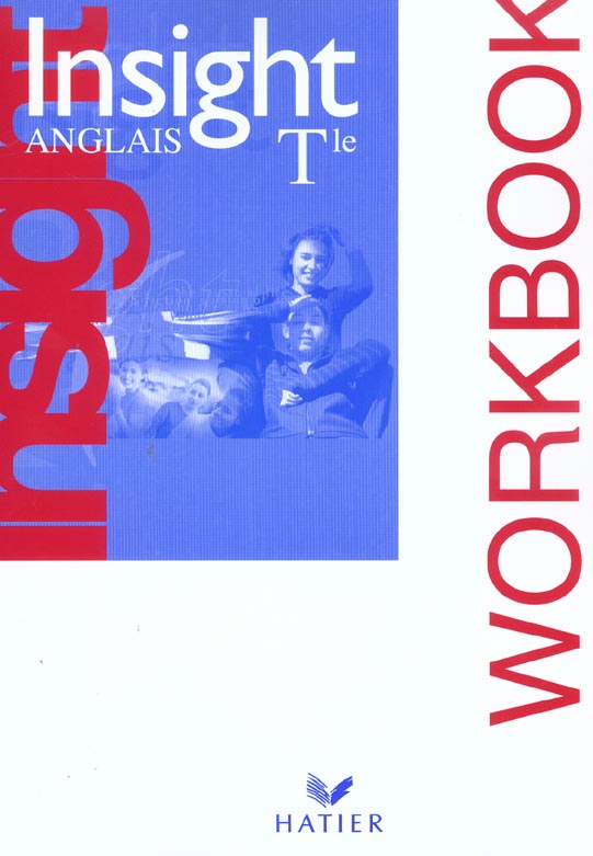 INSIGHT : anglais ; terminale ; cahier d'activités (édition 2003)