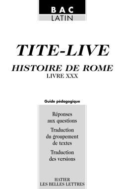 Les belles lettres latin tite-live, histoire de rome - guide pedagogique
