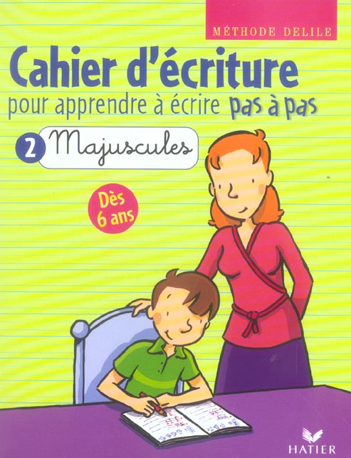 Pour apprendre a ecrire pas a pas n.2 ; majuscules ; methode delile