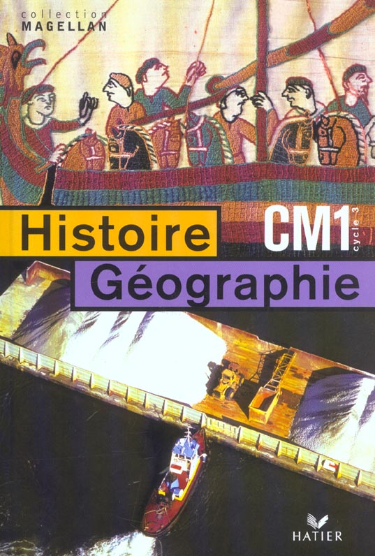 Magellan : histoire/géographie ; CM1 ; livre de l'élève (édition 2003)