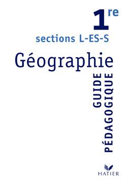 Géographie ; 1ère L, ES, S ; livre du professeur (édition 2003)