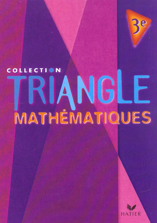 TRIANGLE HATIER : mathématiques ; livre de l'élève (édition 2003)