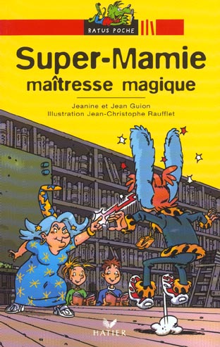 Super-mamie, maitresse magique