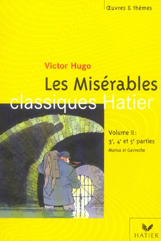 Les misérables Tome 2 ; Marius et Gavroche