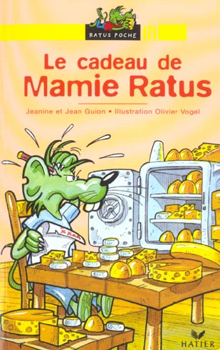 Les aventures du rat vert - t04 - le cadeau de mamie ratus