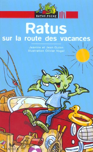 Les aventures du rat vert - t06 - ratus sur la route des vacances