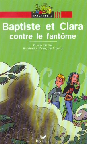 Baptiste et clara contre le fantome