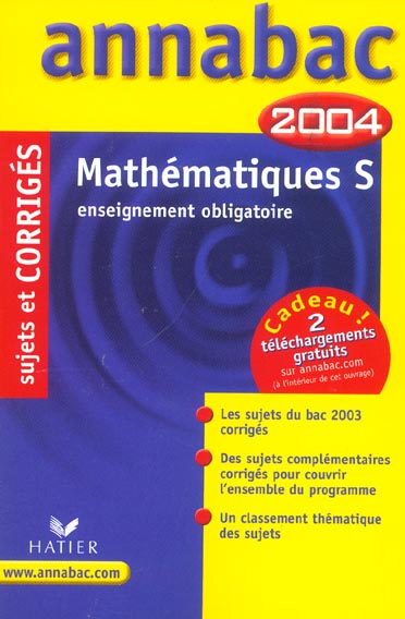 Annabac Tome 00018 : enseignement obligatoire ; sujets corriges (édition 2004)