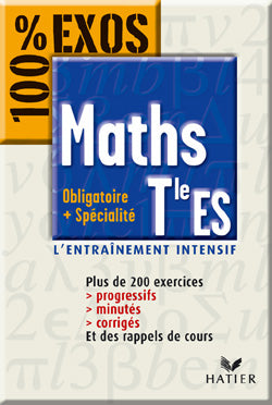 100% EXOS : maths ; terminale ES ; enseignement obligatoire et de specialité