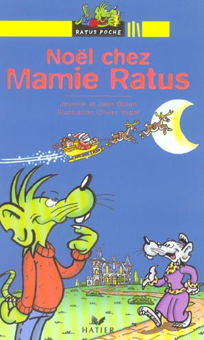 Noel chez mamie Ratus