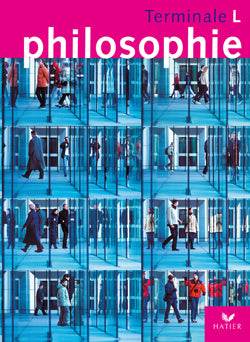 Philosophie ; terminale L ; livre de l'élève (édition 2004) (édition 2004)