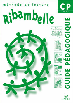 Ribambelle : méthode de lecture ; CP ; guide pédagogique