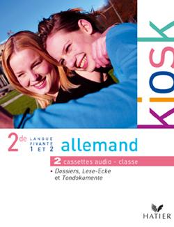 KIOSK : allemand ; 2nde ; cassettes audio classe (édition 2004)