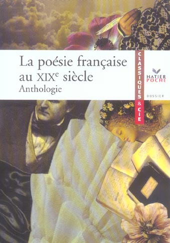 La poésie française au XIX siècle ; anthologie
