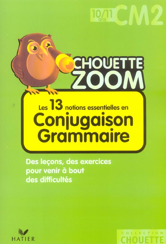Les 13 notions essentielles en conjugaison grammaire