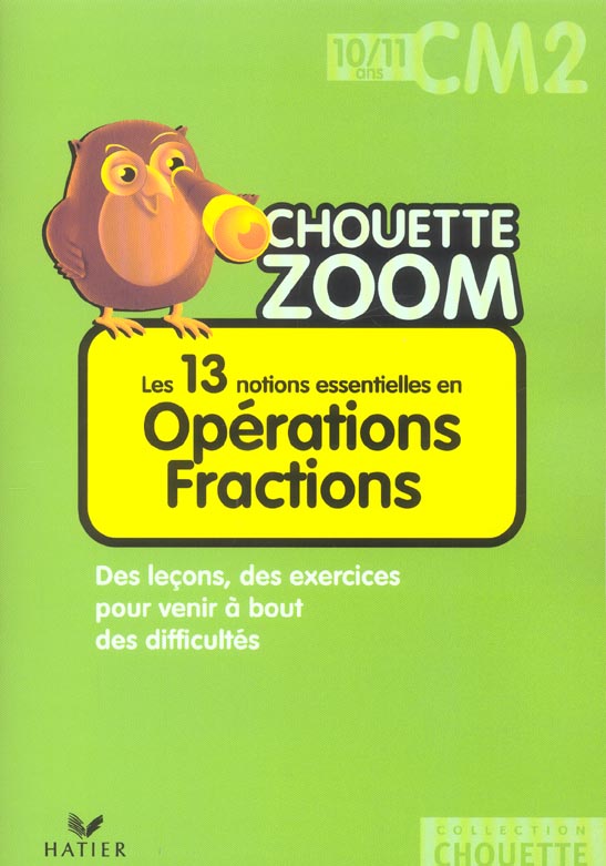 Les 13 notions essentielles en opérations fractions