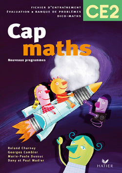 Cap Maths : CE2 ; fichier d'entraînement (édition 2002)