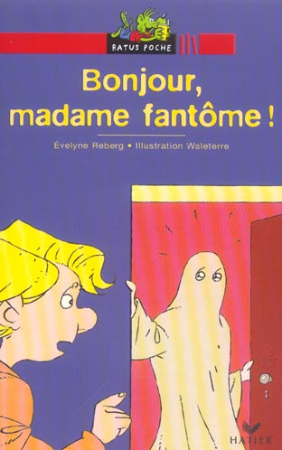 Ratus poche - bonjour, madame fantome !