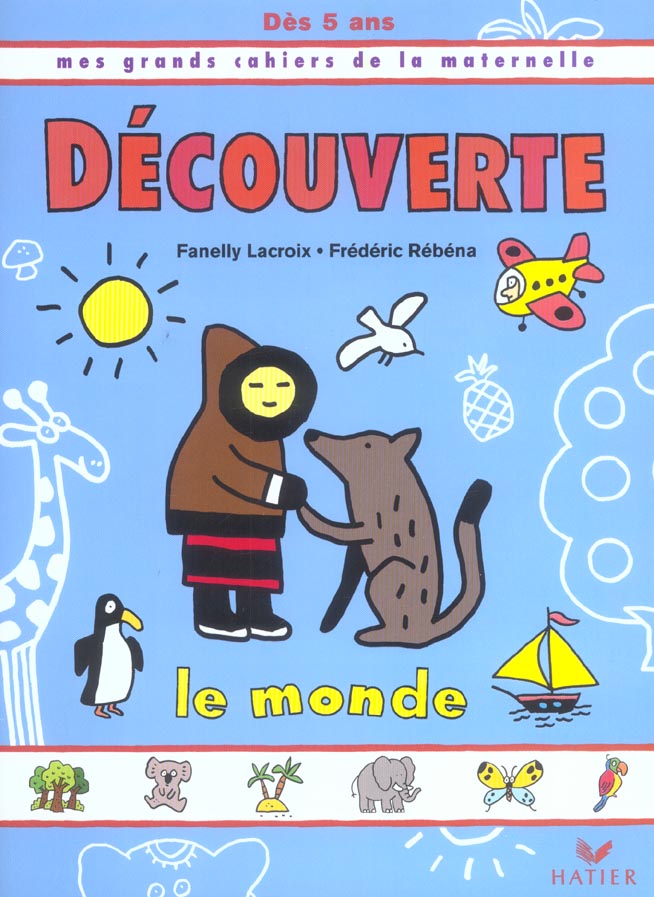 Decouverte ; le monde